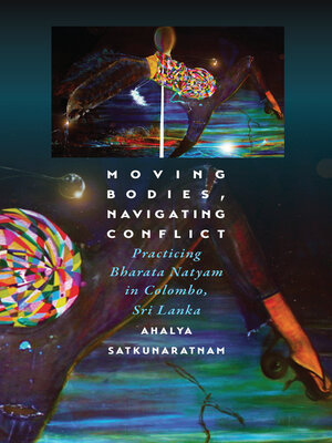 cover image of Moving Bodies, Navigating Conflict